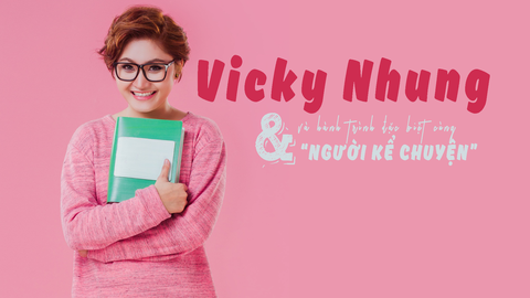 Giải trí 24h: Vicky Nhung và hành trình đặc biệt cùng “Người kể chuyện”