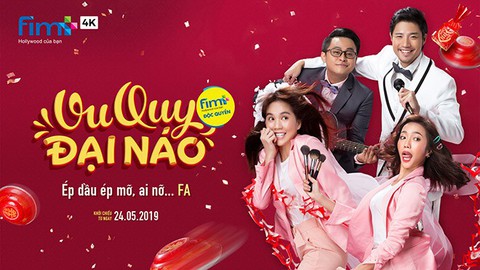 “Vu quy đại náo” - phim Việt đầu tiên phát hành chất lượng 4K tại Fim+