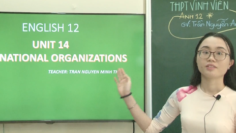 Ôn Tập Online Lớp 12 | Luyện tập từ vựng 'International Organizations'