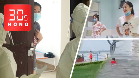Bản tin 30s Nóng: F0 không triệu chứng, ủng hộ ở nhà; Đi tập lúc giãn cách, thấy công an nhảy xuống sông
