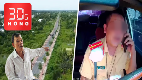 Bản tin 30s Nóng: Nắn đường để ‘lợi ích nhóm’ ở Trà Vinh; Diễn biến vụ CSGT ở Hậu Giang