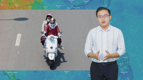 Dự báo thời tiết 20-5: Miền bắc và Trung bộ nóng gay gắt, có nơi trên 40 độ C