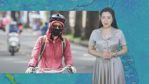 Dự báo thời tiết 20-6: Nam Bộ trời khá oi bức, Thanh Hóa đến Phú Yên nắng nóng