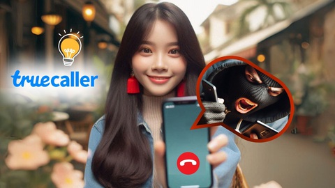 Cách nhận biết và ngăn chặn những số điện thoại lạ, lừa đảo