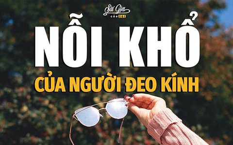 Nỗi khổ của người đeo kính