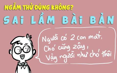 Ngẫm thử đúng không: Sai lầm bài bản