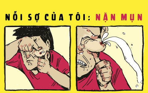 Nỗi sợ của tôi: Nặn mụn "chúa"