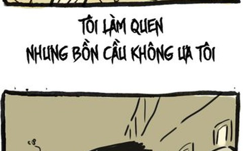 Nỗi sợ của tôi: Cái bồn cầu khó ưa