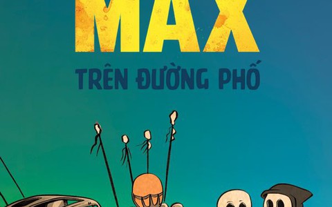 Tôi đang đi trên đường hay phim trường Mad Max?