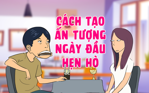 Cách tạo ấn tượng 'cực mạnh' với bạn gái trong lần đầu hẹn hò