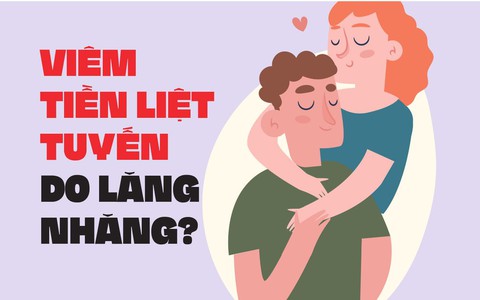 Viêm tiền liệt tuyến do lăng nhăng?