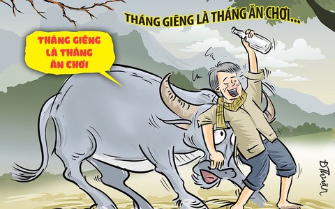 Cứ từ từ, tháng giêng là tháng ăn chơi mà!
