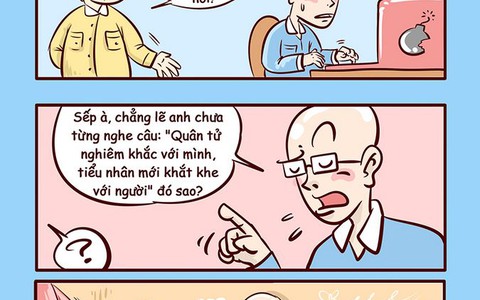 Chỉ có tiểu nhân mới khắt khe với người khác