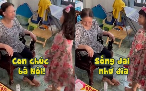 Bé gái chúc bà nội 'Sống dai như đỉa'