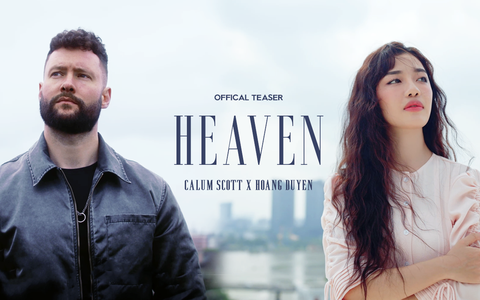 Ngất ngây với hình ảnh đầu tiên của Hoàng Duyên và Calum Scott