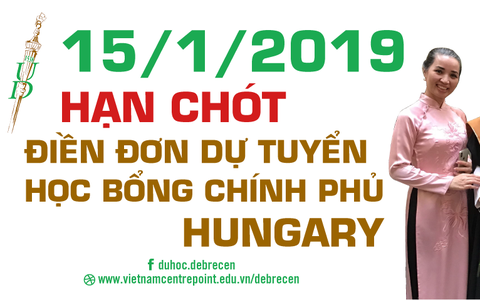 15-01-2019: hạn chót điền đơn học bổng chính phủ Hungary