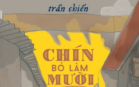 Đọc Chín bỏ làm mười của Trần Chiến