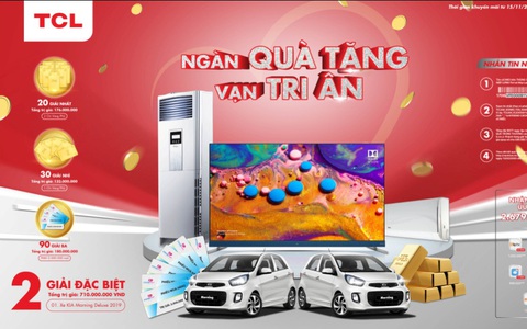 Ngàn quà tặng cho ngành điện tử cuối năm lên đến hơn 1 tỉ đồng từ TCL