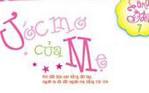 Tất cả điều gì tôi mong ước đều do mẹ hiền dịu của tôi