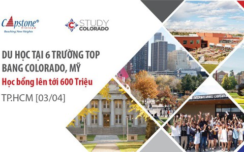 Gặp gỡ 6 trường hàng đầu Bang Colorado và dành học bổng 600 triệu