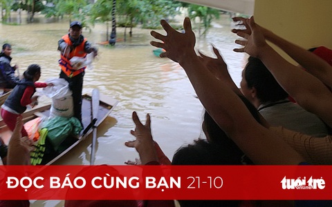 Đọc báo cùng bạn 21-10: Cứu trợ ở rốn lũ