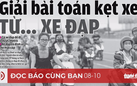 Đọc báo cùng bạn 8-10: Giải bài toán kẹt xe từ… xe đạp