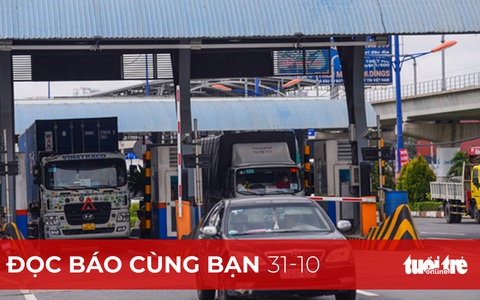 Đọc báo cùng bạn 31-10: Vận tải lao đao với giá xăng dầu