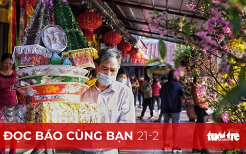 Đọc báo cùng bạn 21-2: Mùa lễ hội yên ắng