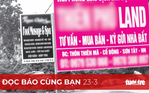 Đọc báo cùng bạn 23-3: Cảnh báo vỡ bong bóng bất động sản