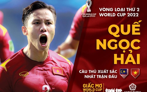 Quế Ngọc Hải xuất sắc nhất trận thắng Malaysia
