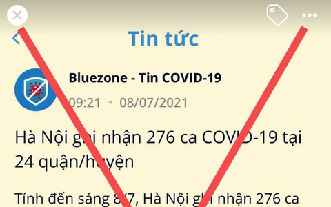 Bluezone đăng tin 'Hà Nội ghi nhận 276 ca COVID-19': Chưa chính xác