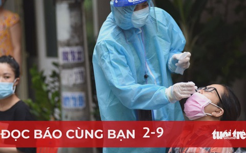 Đọc báo cùng bạn 2-9: Bộ Y tế công bố thông điệp mới 5T