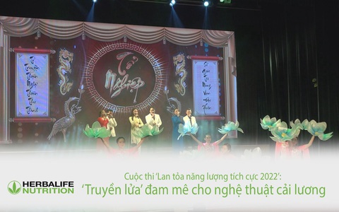 Cuộc thi ‘Lan tỏa năng lượng tích cực 2022’: ‘Truyền lửa’ đam mê cho nghệ thuật cải lương