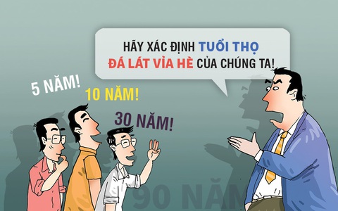 Sếp đề nghị nâng tuổi thọ vỉa hè lên 90 năm!