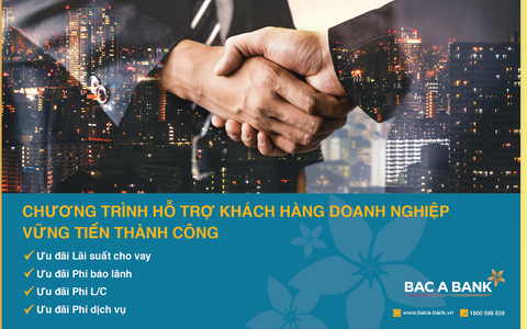 BAC A BANK hỗ trợ doanh nghiệp vững tiến thành công