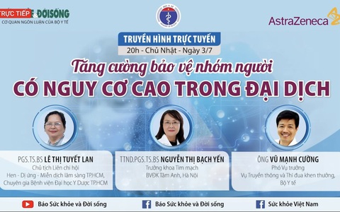 Talkshow 'Tăng cường bảo vệ cho nhóm người nguy cơ cao trong đại dịch'