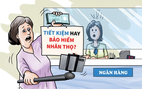 Đến ngân hàng gửi tiết kiệm lại bị 'quẹo' sang bảo hiểm nhân thọ