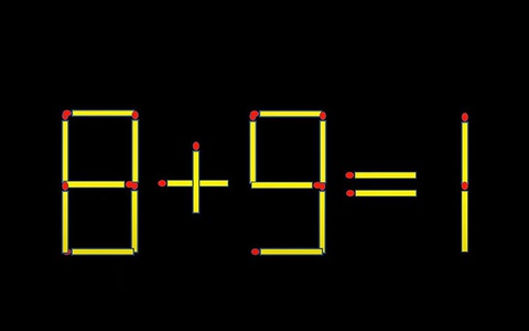 Thử tài IQ: Di chuyển một que diêm để 8+9=1 thành phép tính đúng