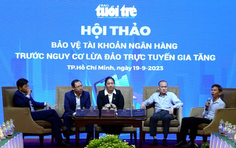 Hội thảo 'Bảo vệ tài khoản ngân hàng trước nguy cơ lừa đảo trực tuyến gia tăng'