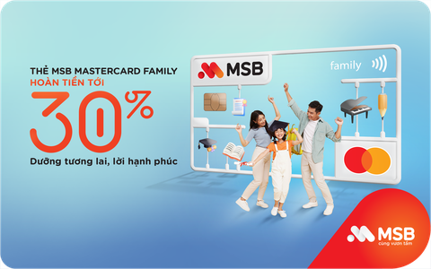 Chọn thẻ tín dụng MSB Mastercard Family cho chi tiêu gia đình