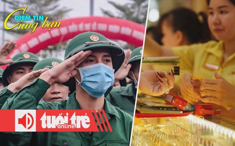Điểm tin 18h: TP.HCM gọi công dân nhập ngũ; Giá vàng miếng SJC giảm nửa triệu đồng/lượng