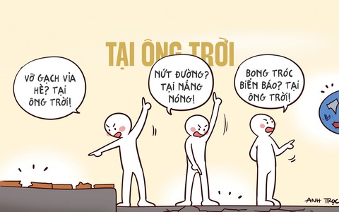 Ông Trời khóc hu hu vì 'Cái gì cũng tại tui hết'