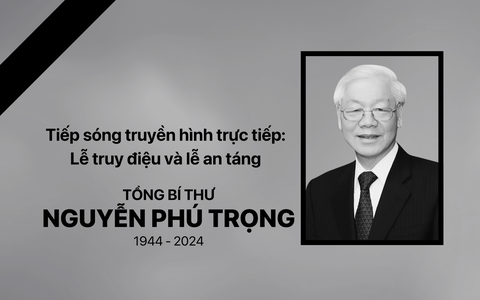 Truyền hình trực tiếp: Lễ truy điệu và Lễ an táng Tổng Bí thư Nguyễn Phú Trọng