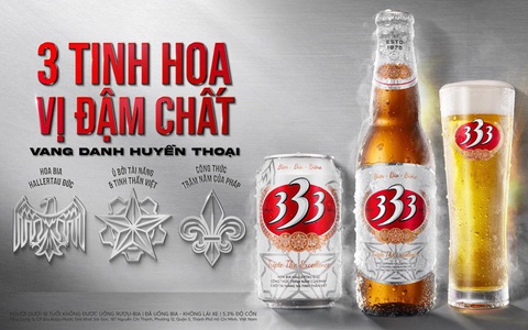 Bia 333 - Sự kết hợp tuyệt hảo của 3 tinh hoa