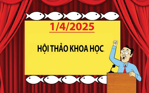 Hội thảo khoa học tào lao nhất năm 2025