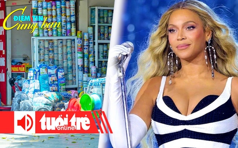 Điểm tin 8h: Người dân đòi trả lại sữa giả nhưng không ai nhận; Tour diễn của Beyoncé ế vé