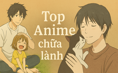 Top anime giúp bạn chữa lành tâm hồn (phần 1)