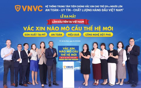 Vắc xin thế hệ mới phòng bệnh não mô cầu nguy hiểm đã có tại Việt Nam