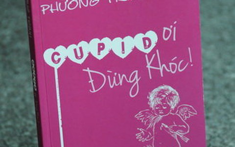Cupid ơi, đừng khóc!