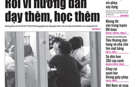 Tuổi Trẻ ngày 25-9: Rối vì hướng dẫn dạy thêm, học thêm